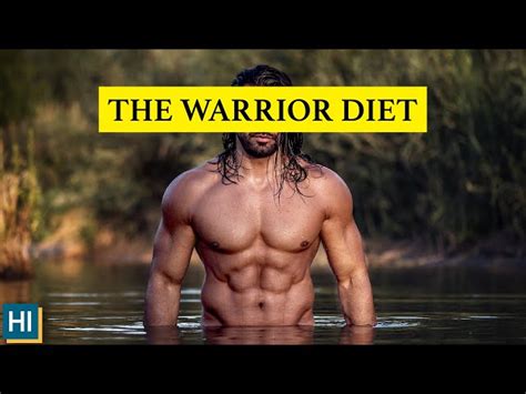 Everything to know about The Warrior Diet .